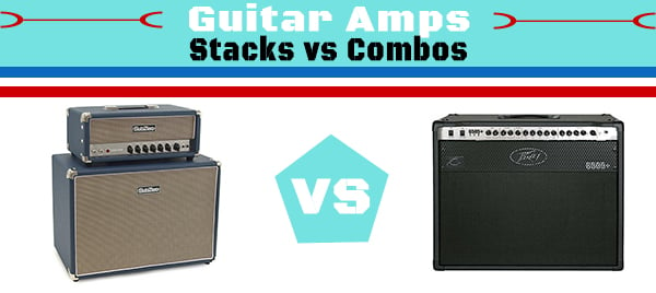 Guitar Amps – Stacks Versus Combos?